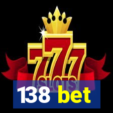 138 bet